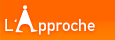 L'approche